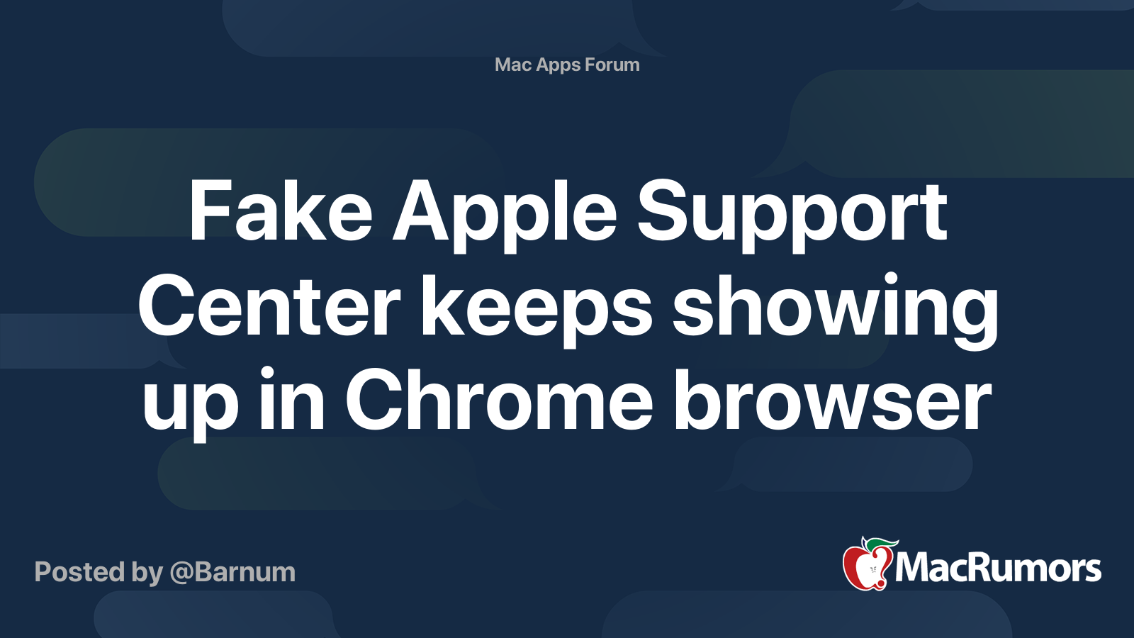 Fake Apple Support Center keeps showing up in Chrome browser
