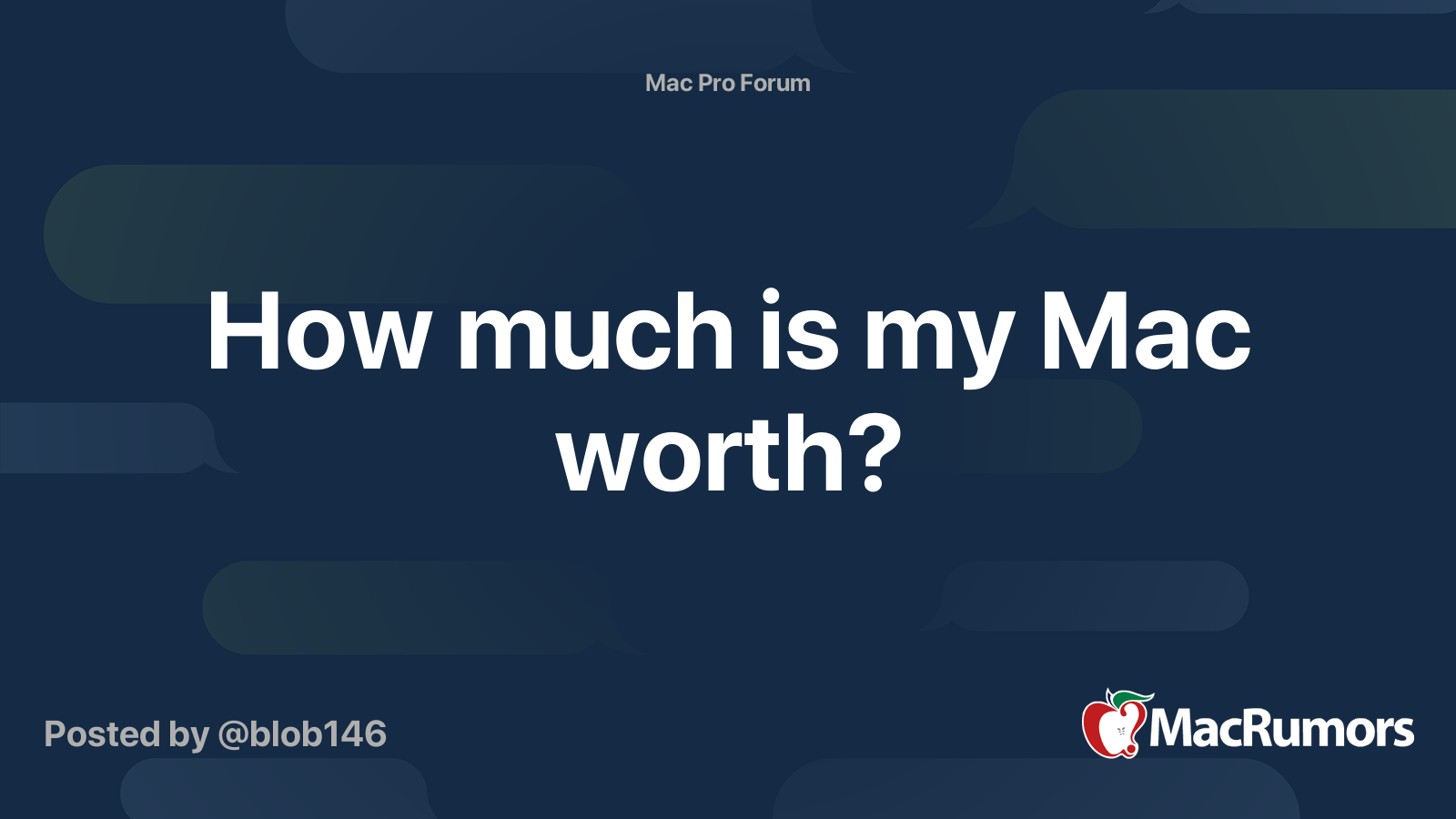 How much is my Mac worth? MacRumors Forums