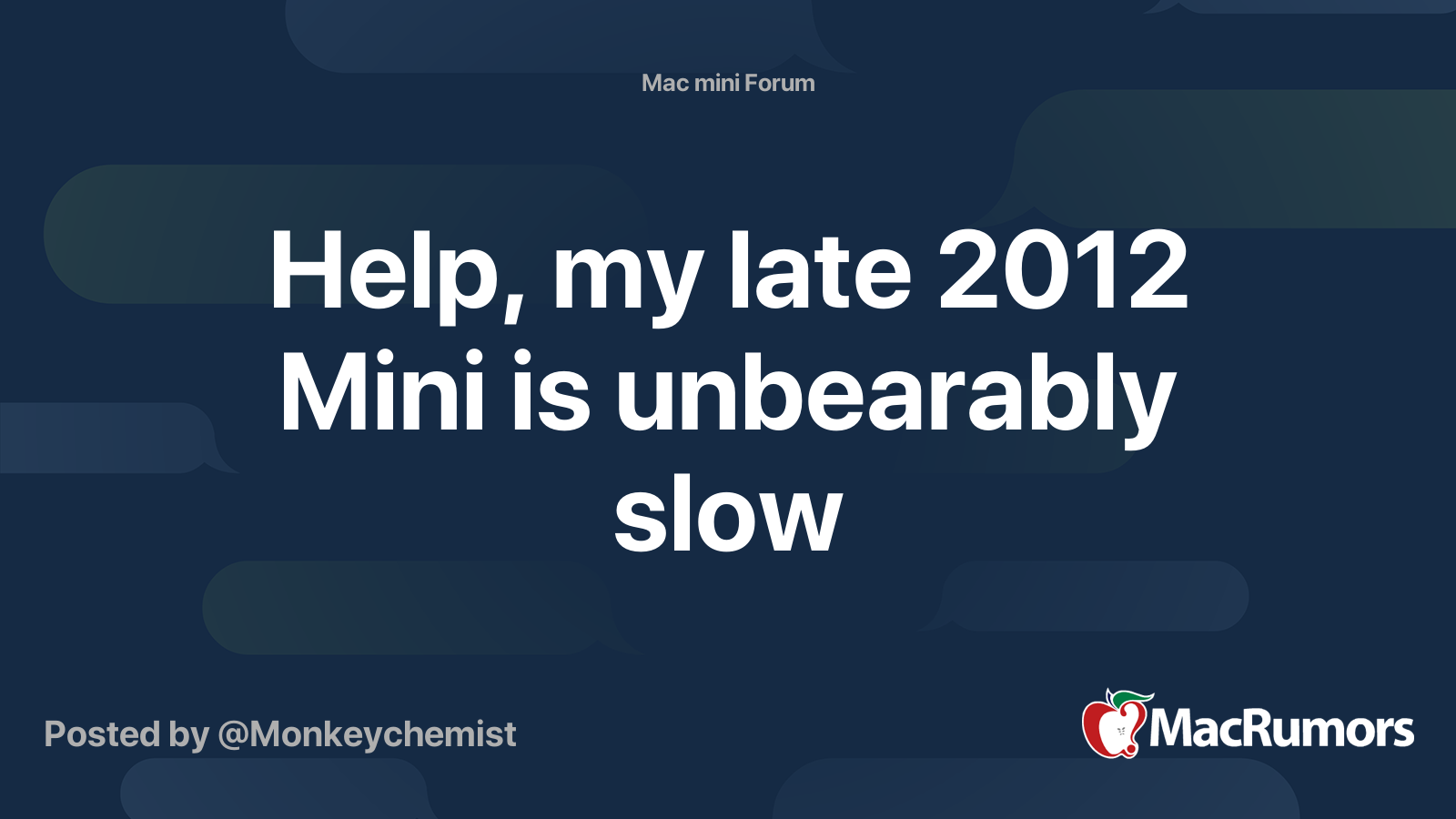 Help, my late 2012 Mini is unbearably slow | MacRumors Forums