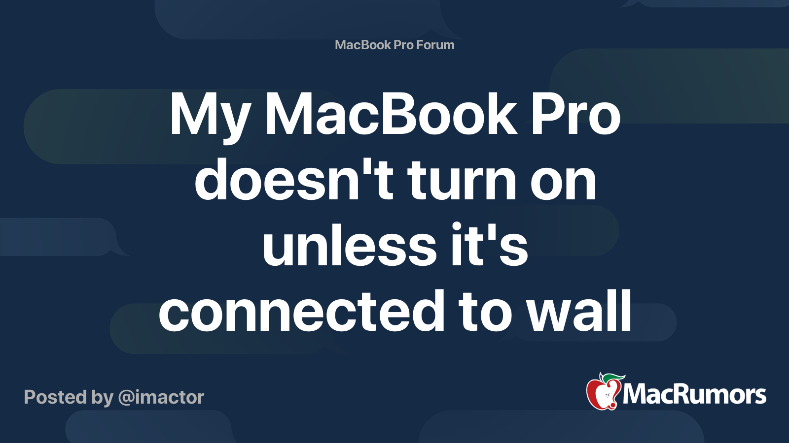 My MacBook Pro doesn't turn on unless it's connected to wall