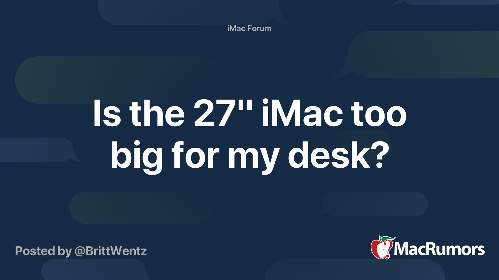 Is the 27'' iMac too big for my desk? MacRumors Forums