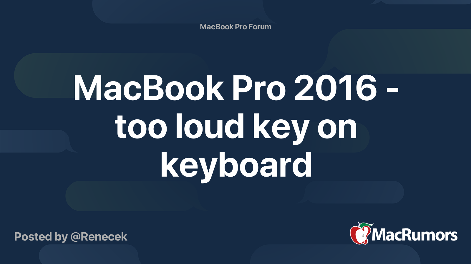 MacBook Pro 2016 too loud key on keyboard MacRumors Forums