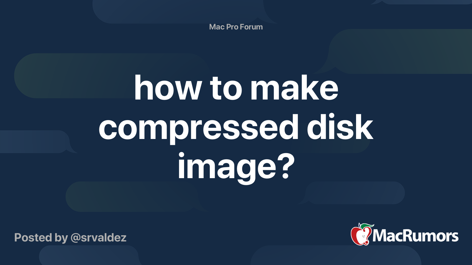 how to make compressed disk image? MacRumors Forums