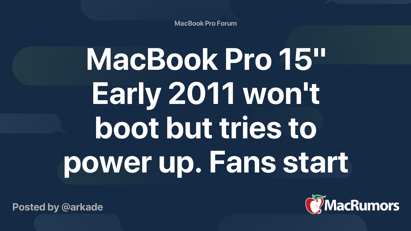MacBook Pro 15" Early 2011 won't boot but tries to power up. Fans start