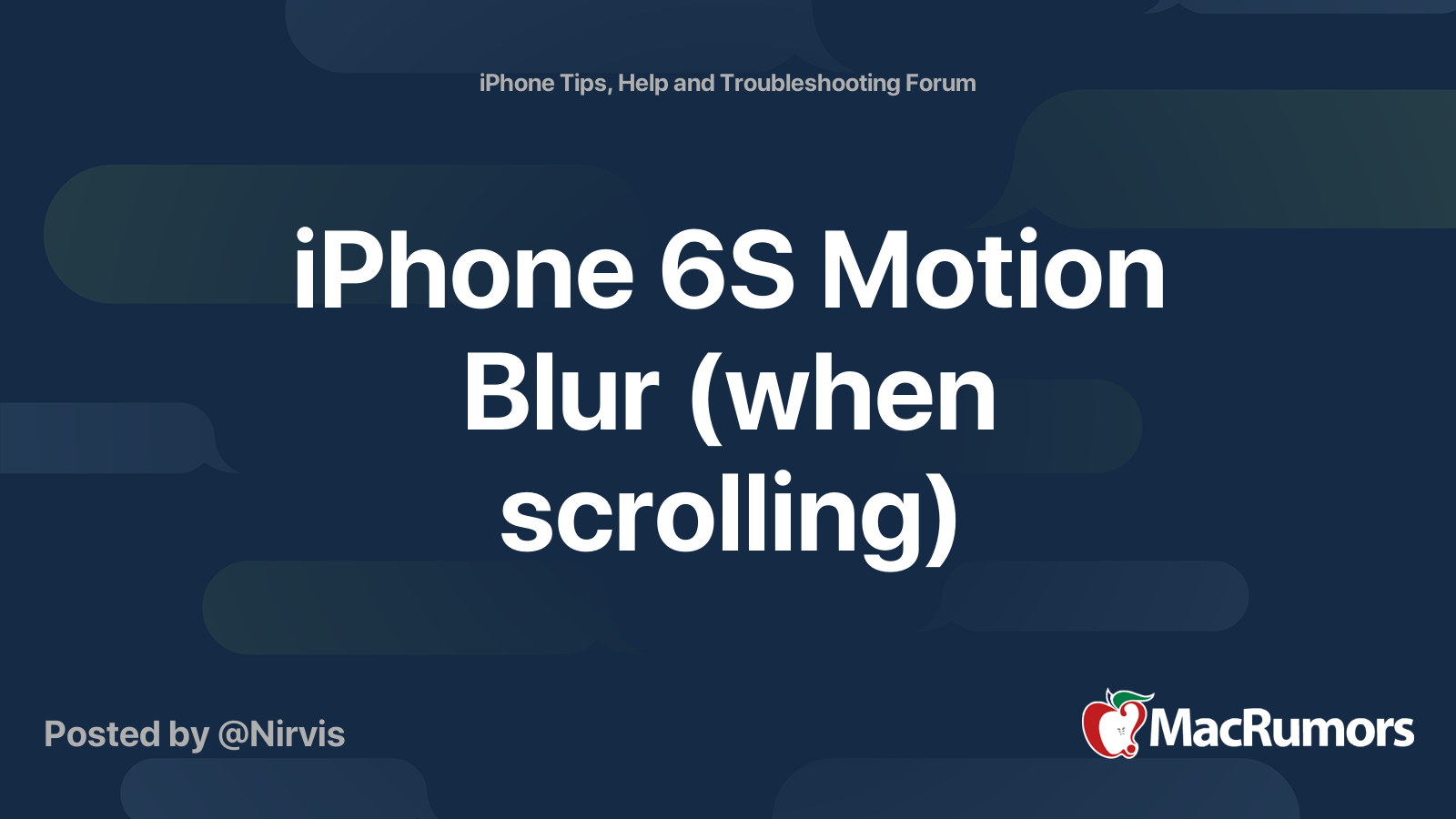 iPhone 6S Motion Blur (when scrolling) MacRumors Forums