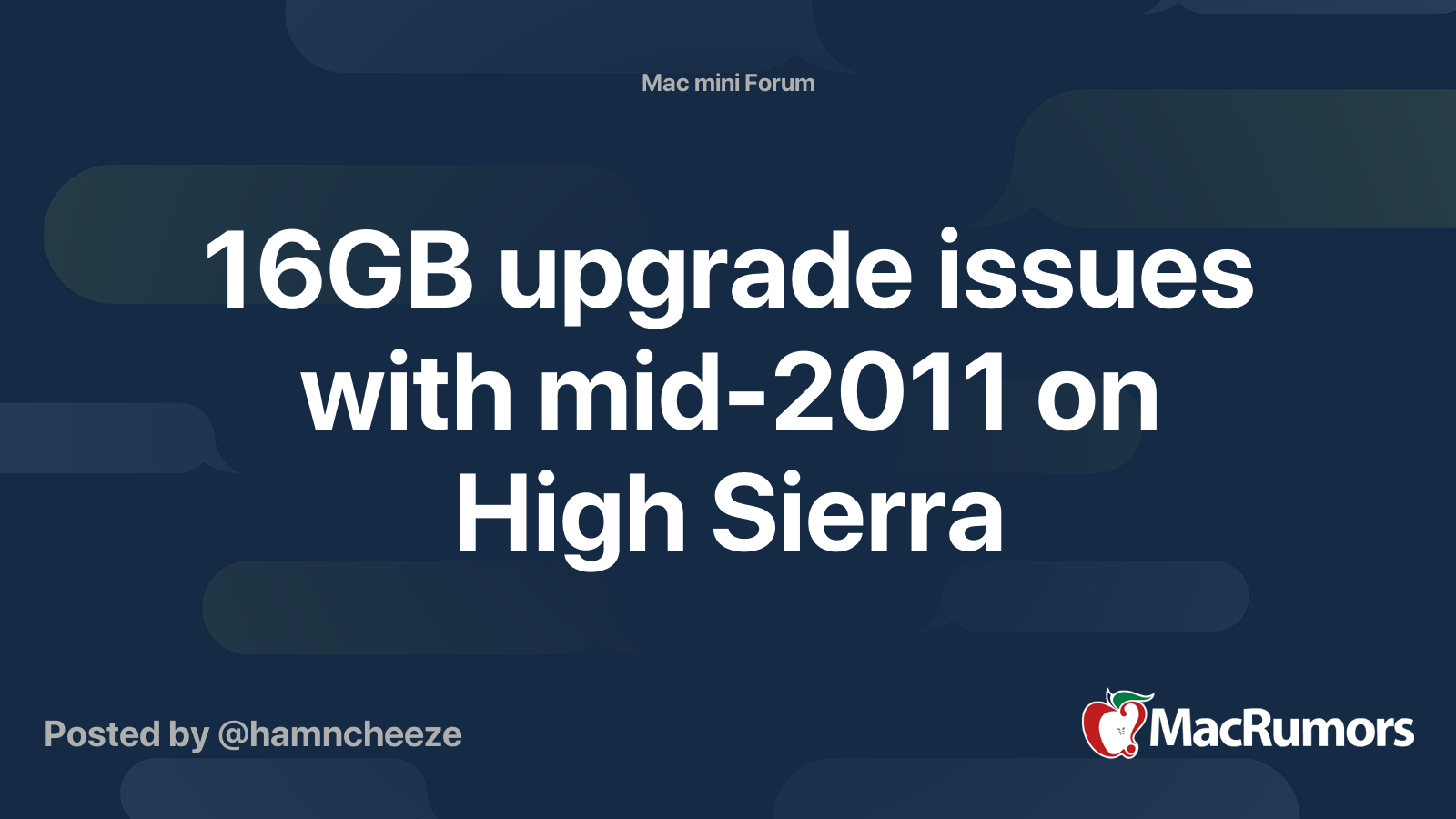 16GB upgrade issues with mid-2011 on High Sierra | MacRumors Forums