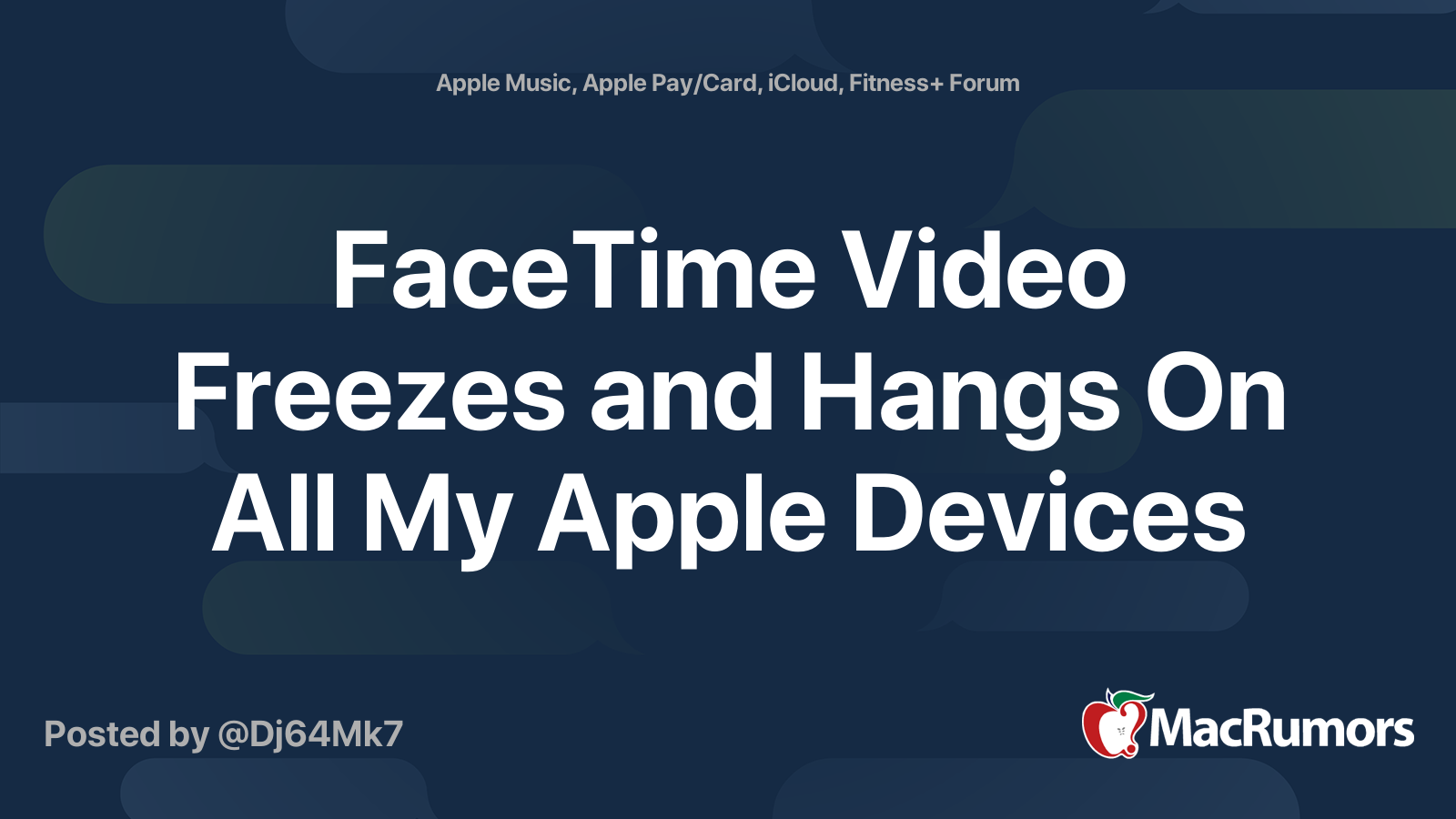 FaceTime Video Freezes and Hangs On All My Apple Devices MacRumors Forums