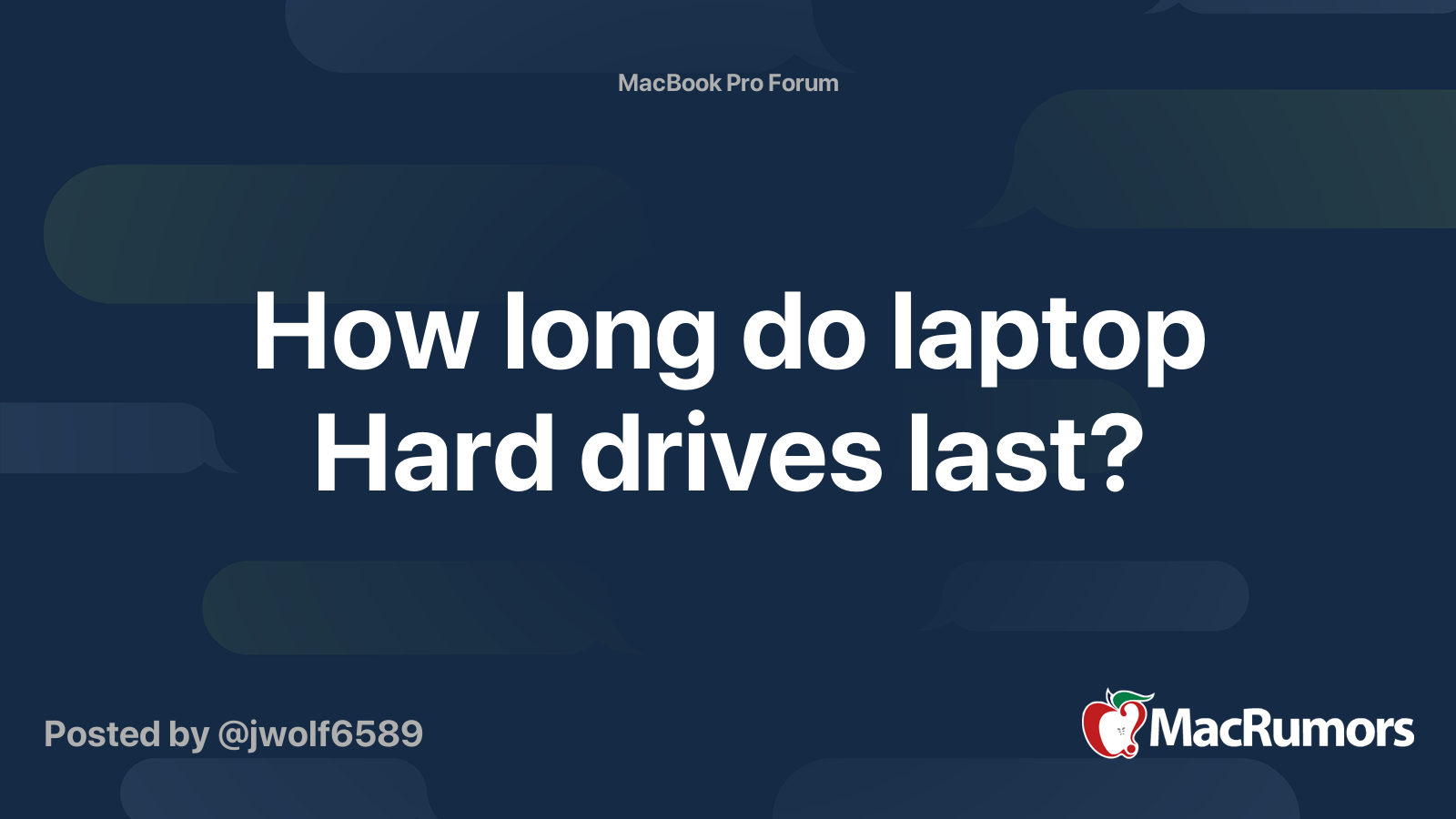 How long do laptop Hard drives last? MacRumors Forums