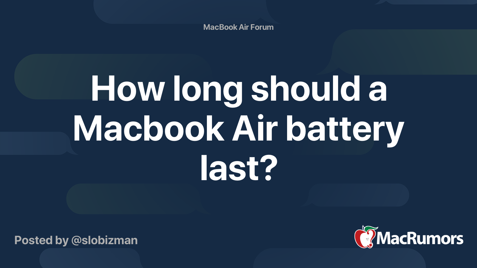 How long should a Macbook Air battery last? MacRumors Forums