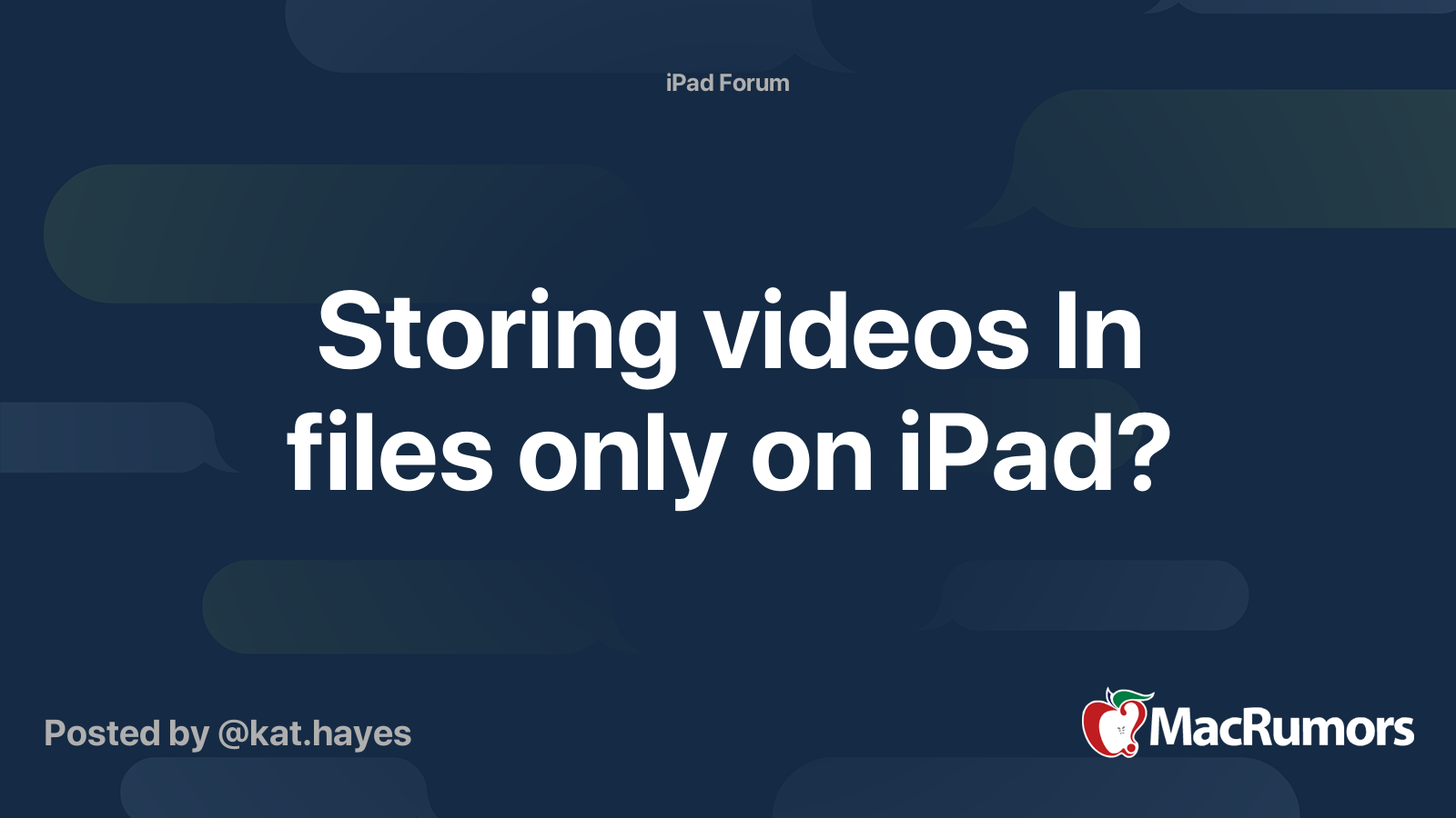 Storing videos In files only on iPad? MacRumors Forums