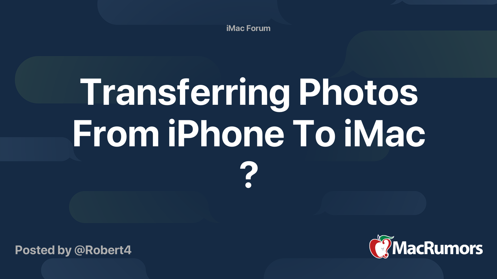 Transferring Photos From iPhone To iMac ? | MacRumors Forums