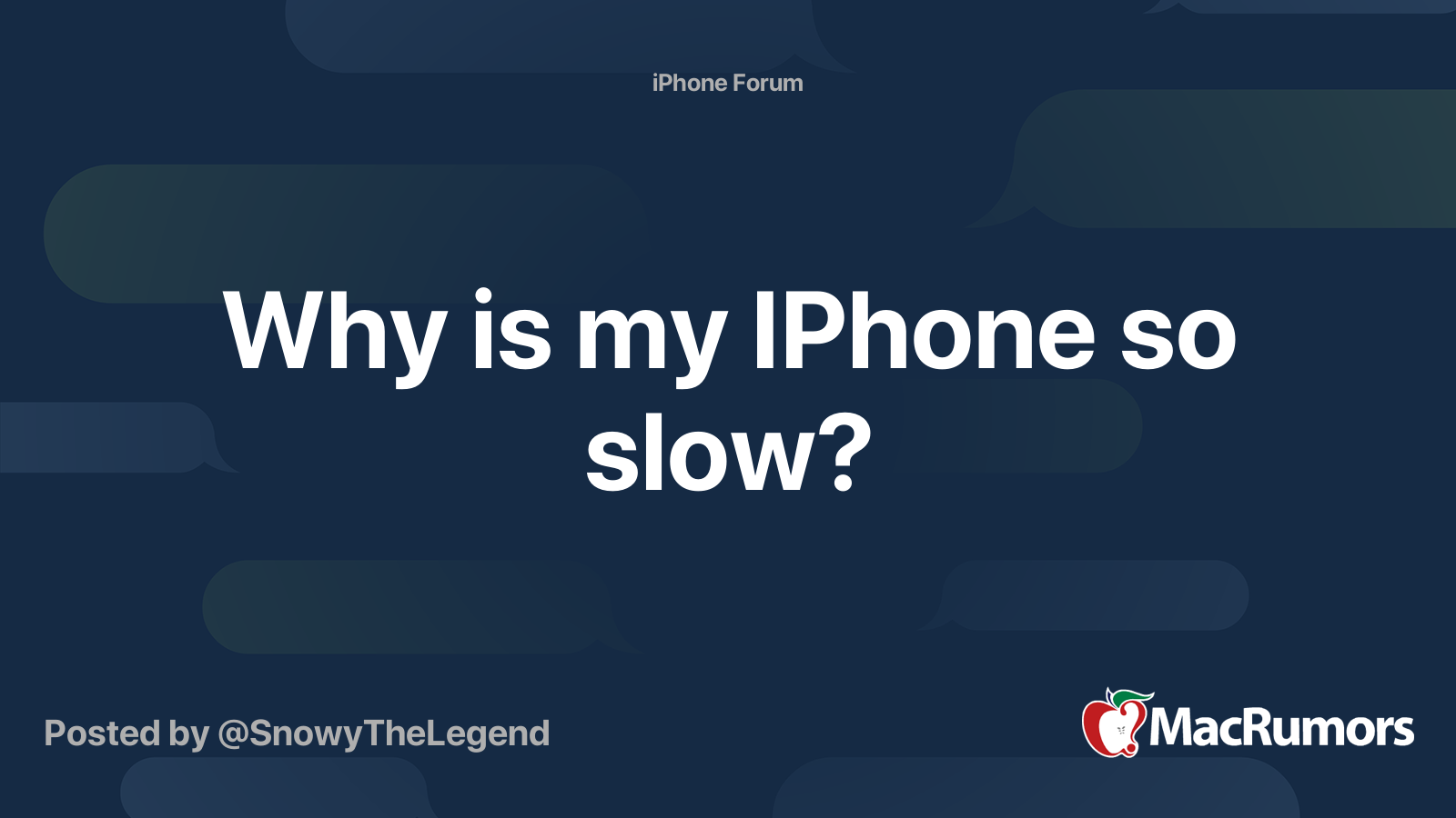 Why is my IPhone so slow? | MacRumors Forums