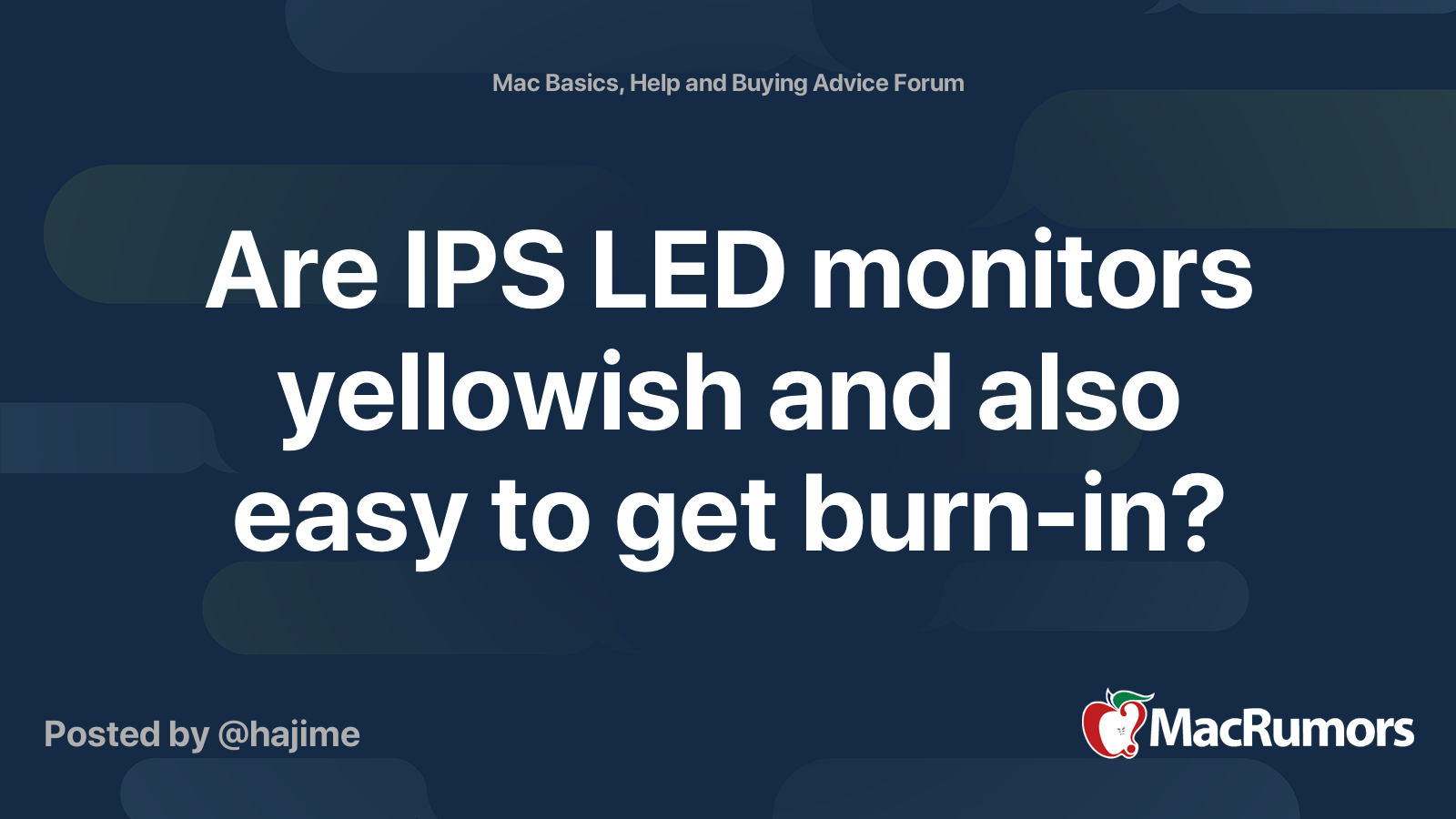 Are IPS LED monitors yellowish and also easy to get burnin