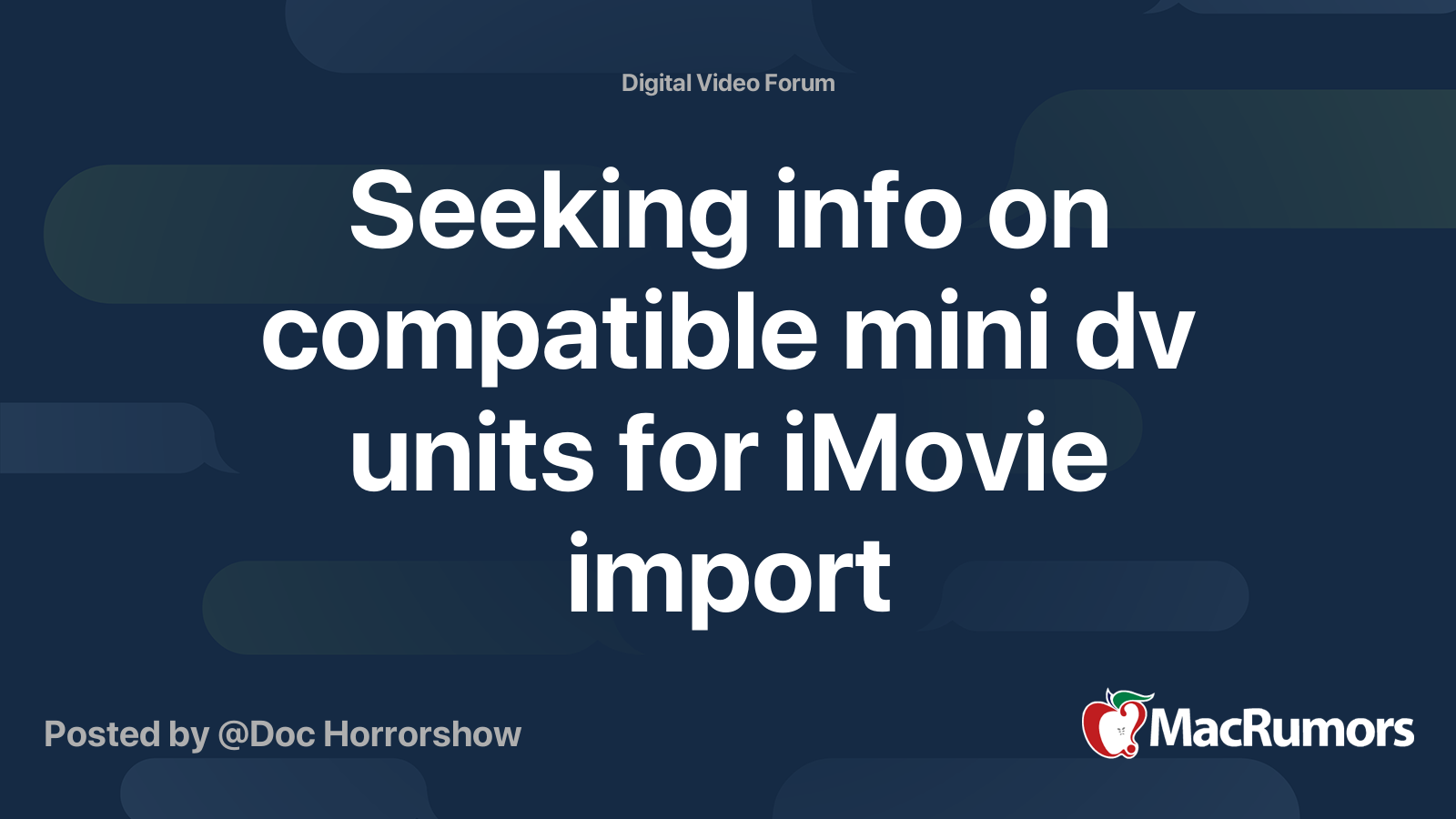 Seeking info on compatible mini dv units for iMovie import MacRumors