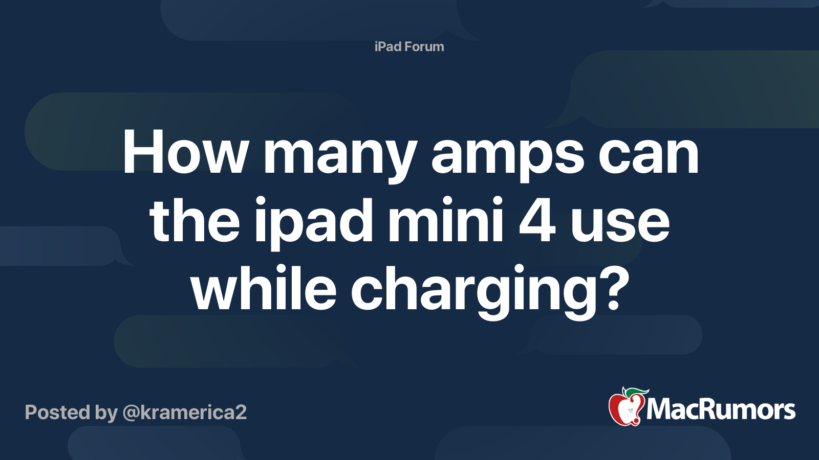 How many amps can the ipad mini 4 use while charging? MacRumors Forums