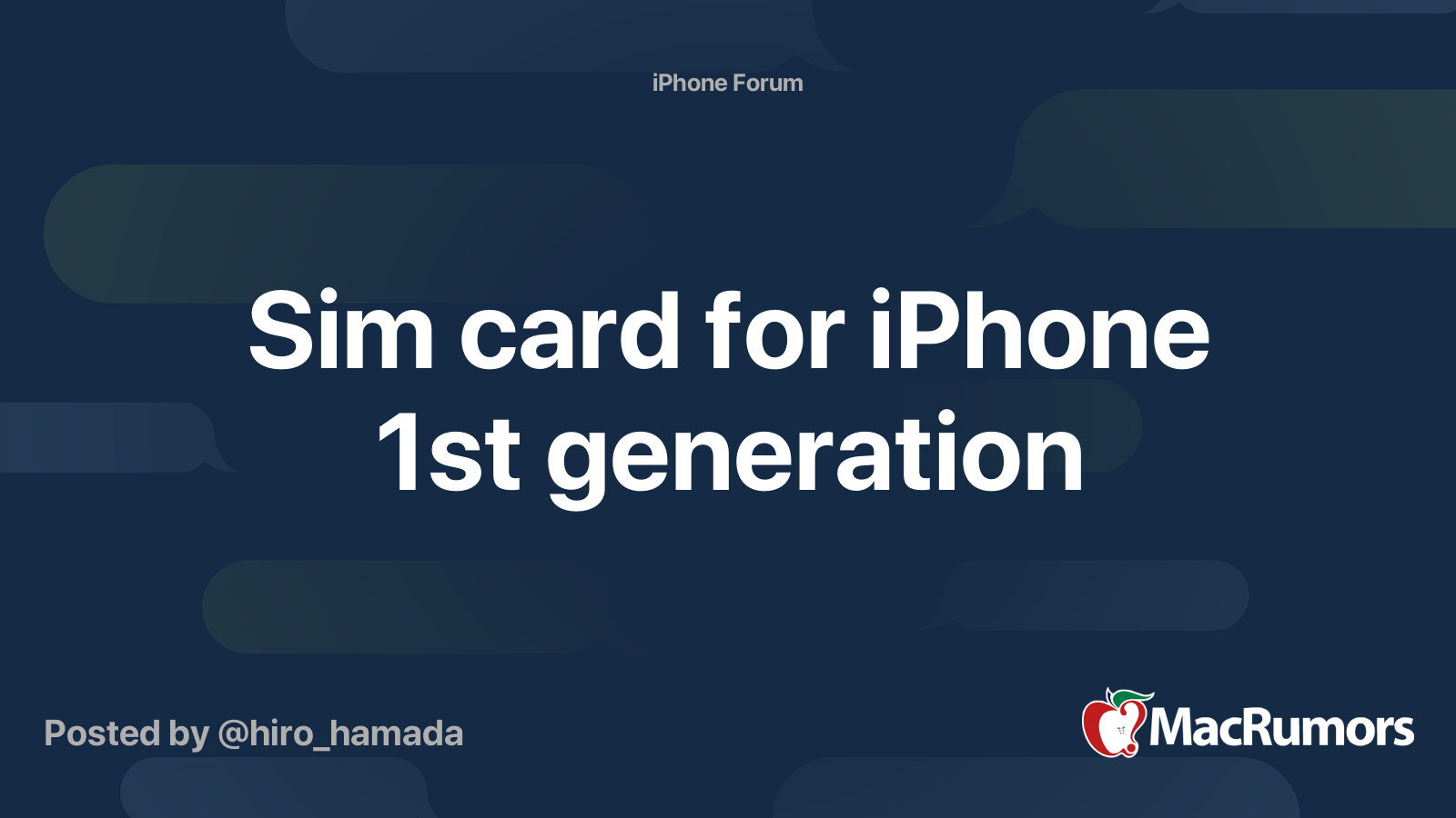 Sim card for iPhone 1st generation MacRumors Forums