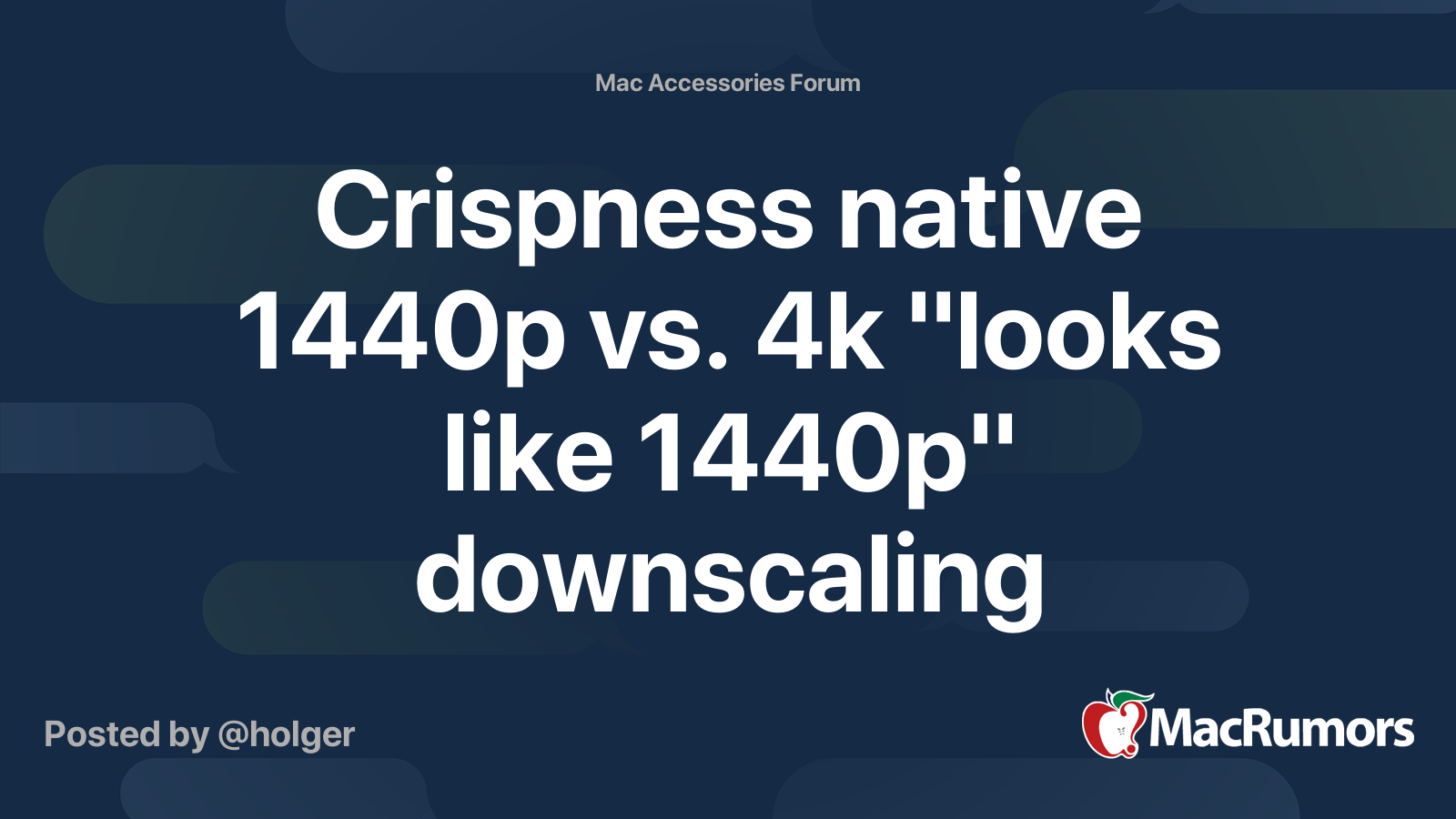 Crispness Native 1440p Vs 4k Looks Like 1440p Downscaling Macrumors Forums