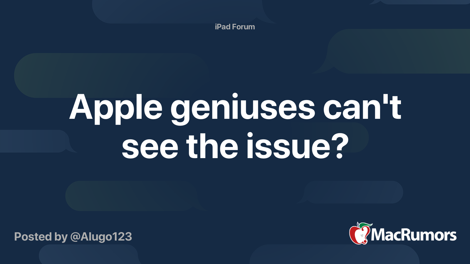 Apple geniuses can't see the issue? MacRumors Forums