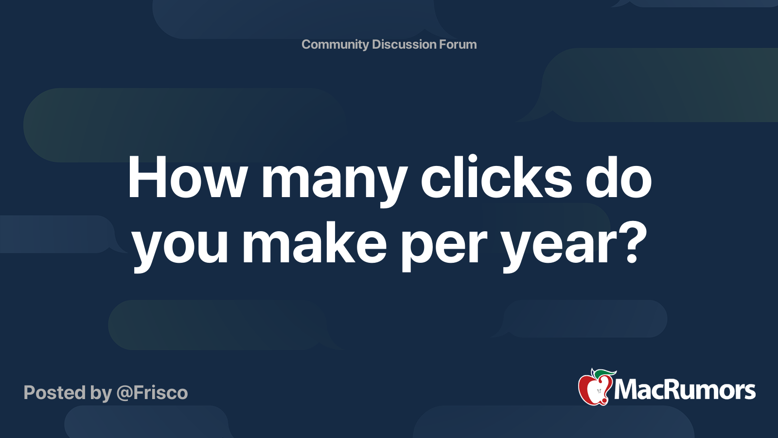 How many clicks do you make per year? MacRumors Forums