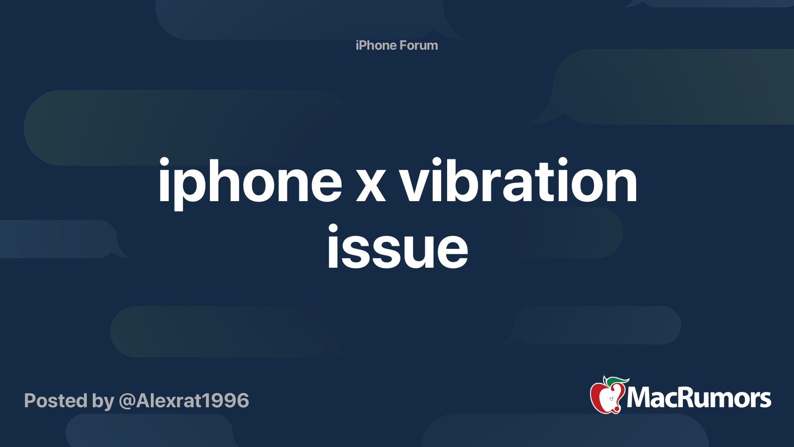 iphone x vibration issue MacRumors Forums