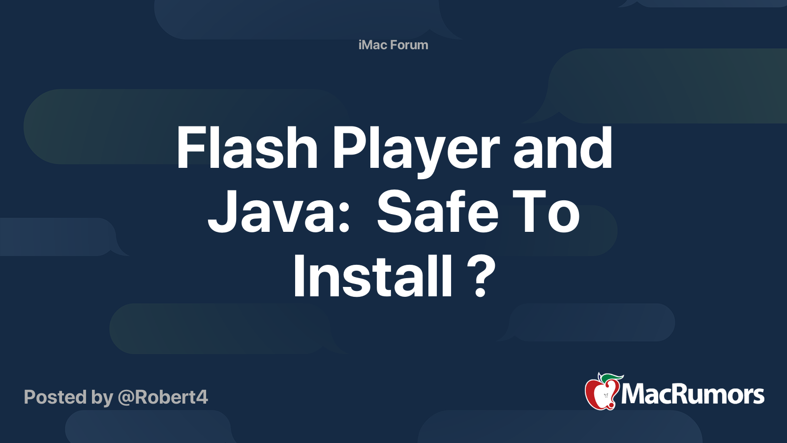 Flash Player and Java Safe To Install ? MacRumors Forums