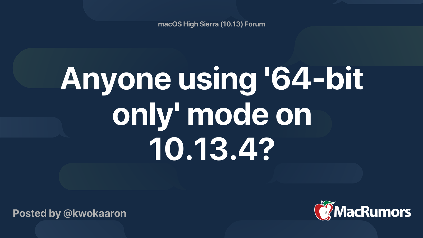 Anyone using '64-bit only' mode on 10.13.4? | MacRumors Forums