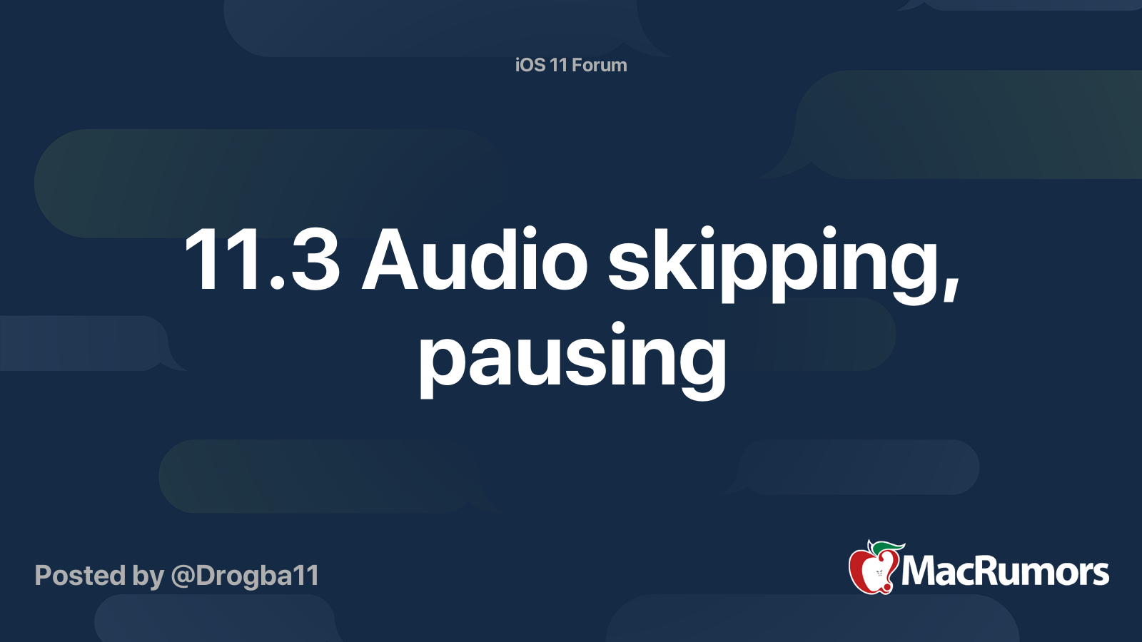 11.3 Audio skipping, pausing MacRumors Forums