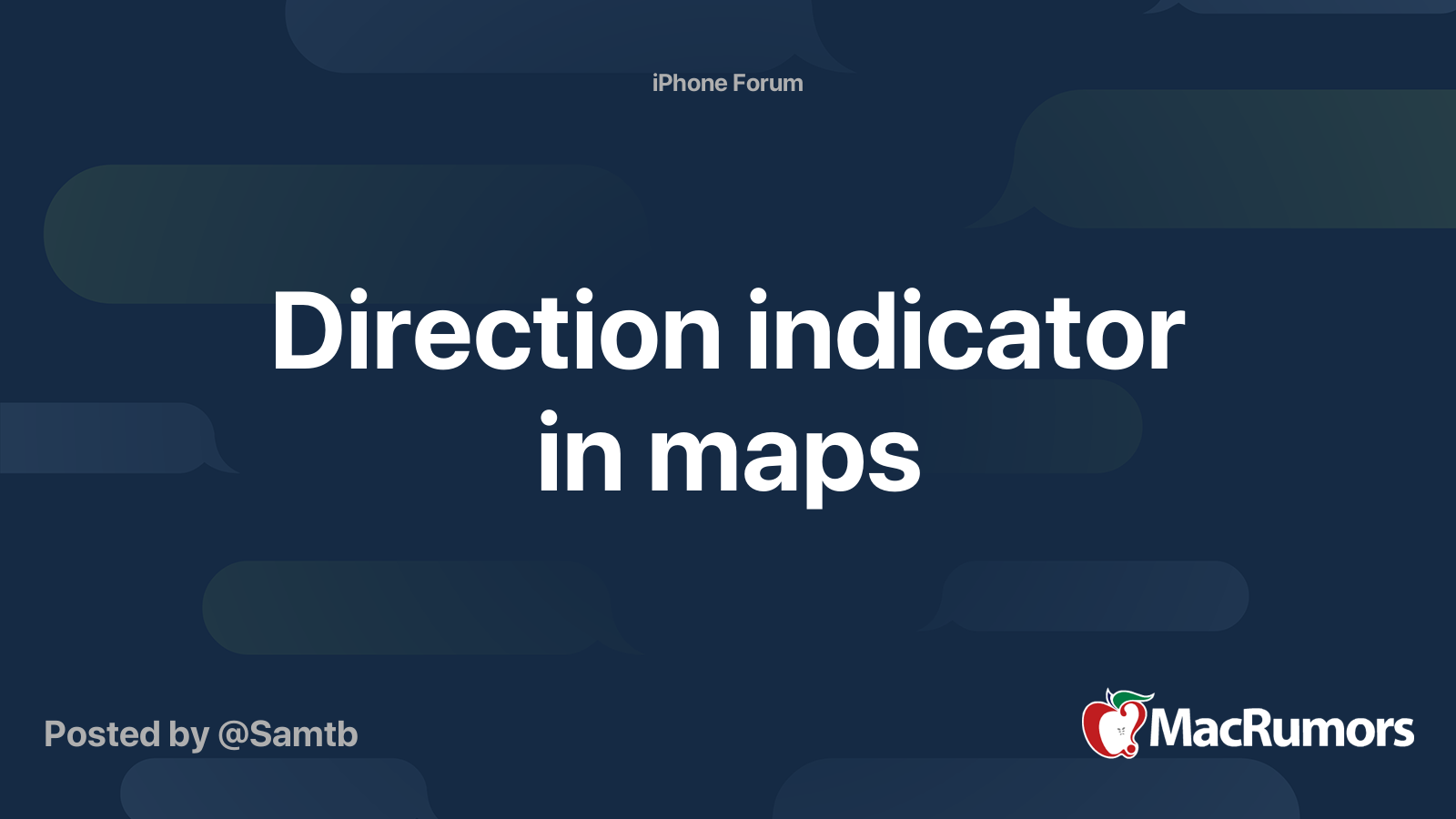 Direction indicator in maps | MacRumors Forums