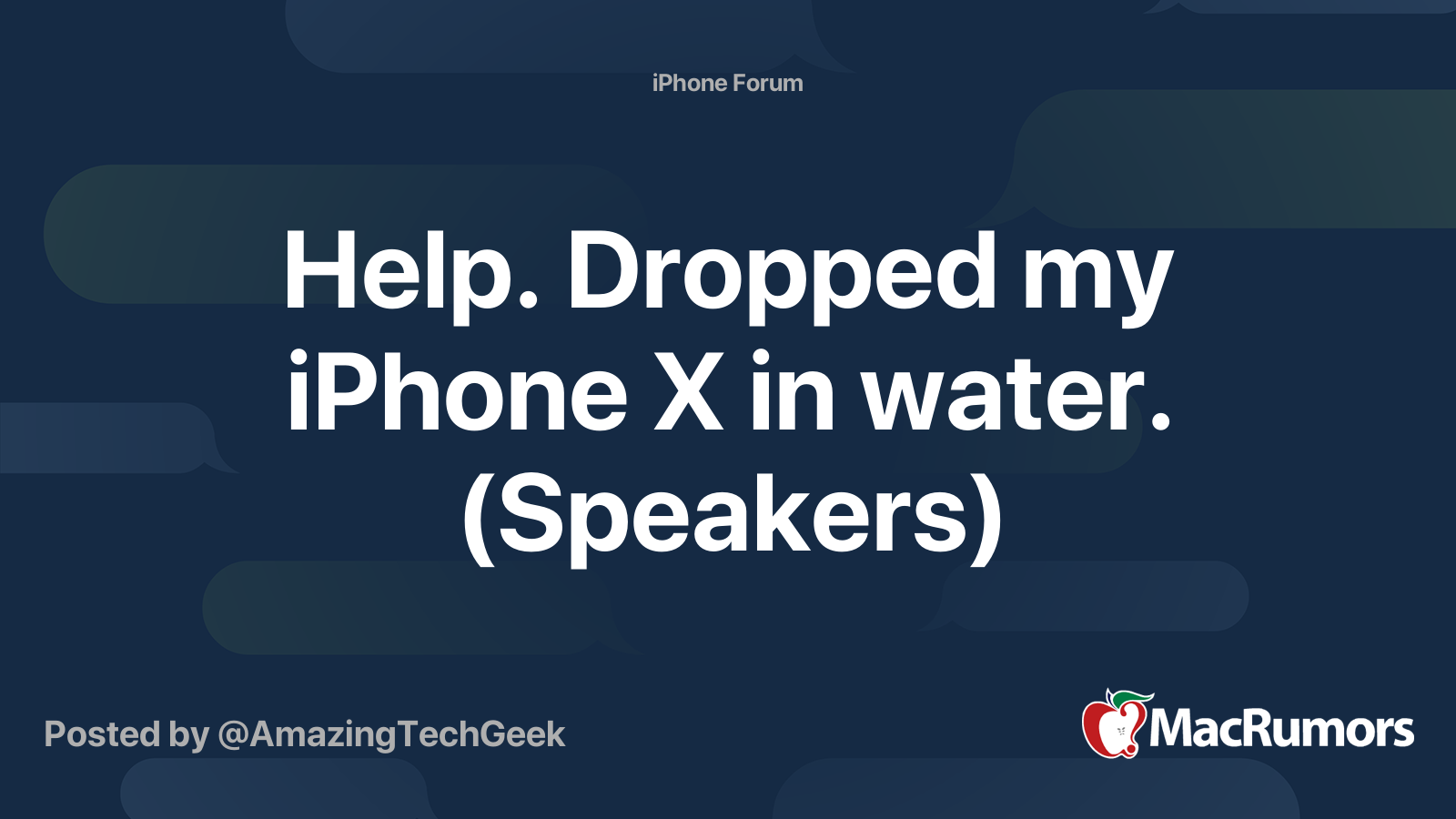 Help. Dropped my iPhone X in water. (Speakers) | MacRumors Forums