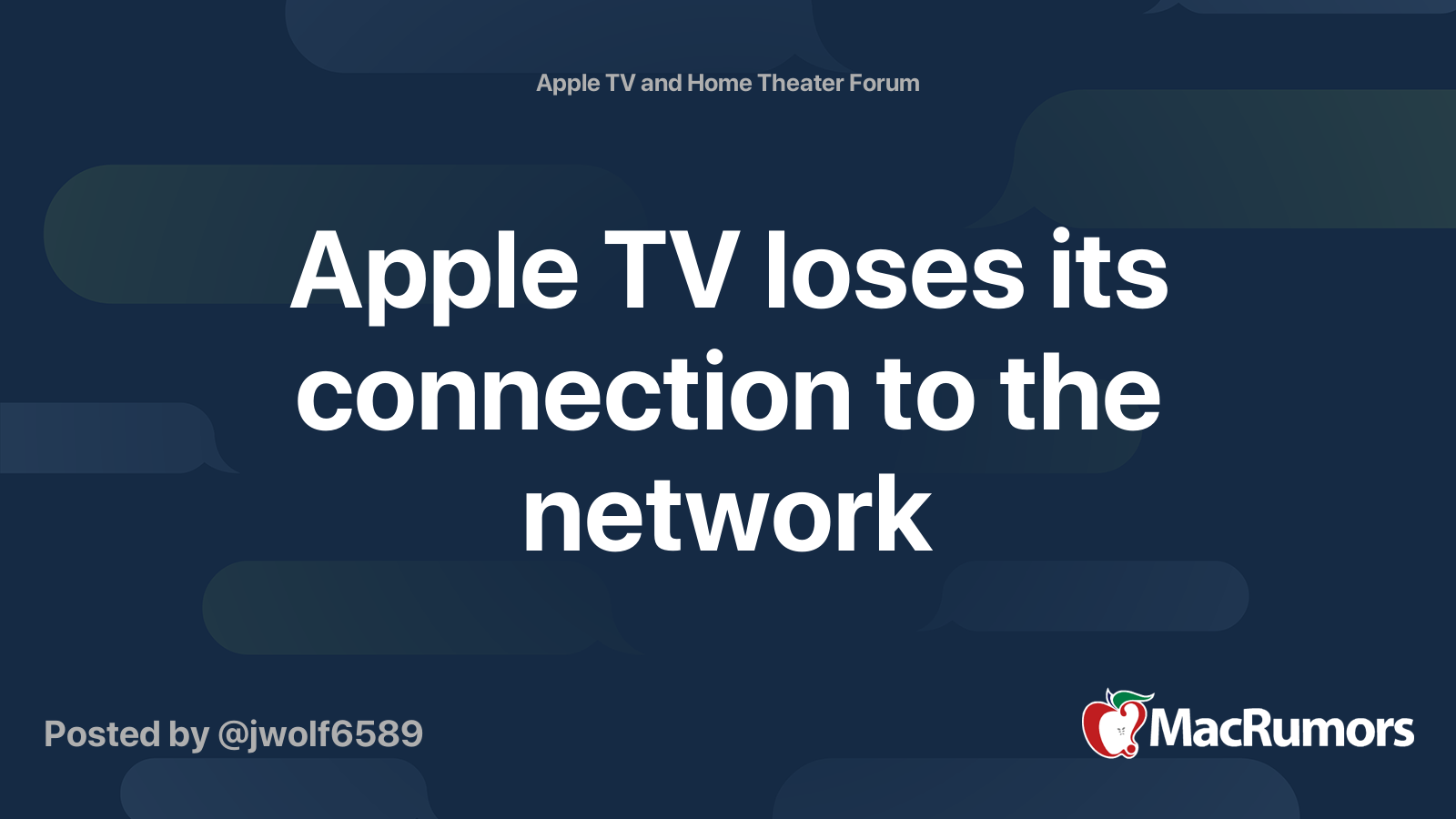 Apple TV loses its connection to the network MacRumors Forums