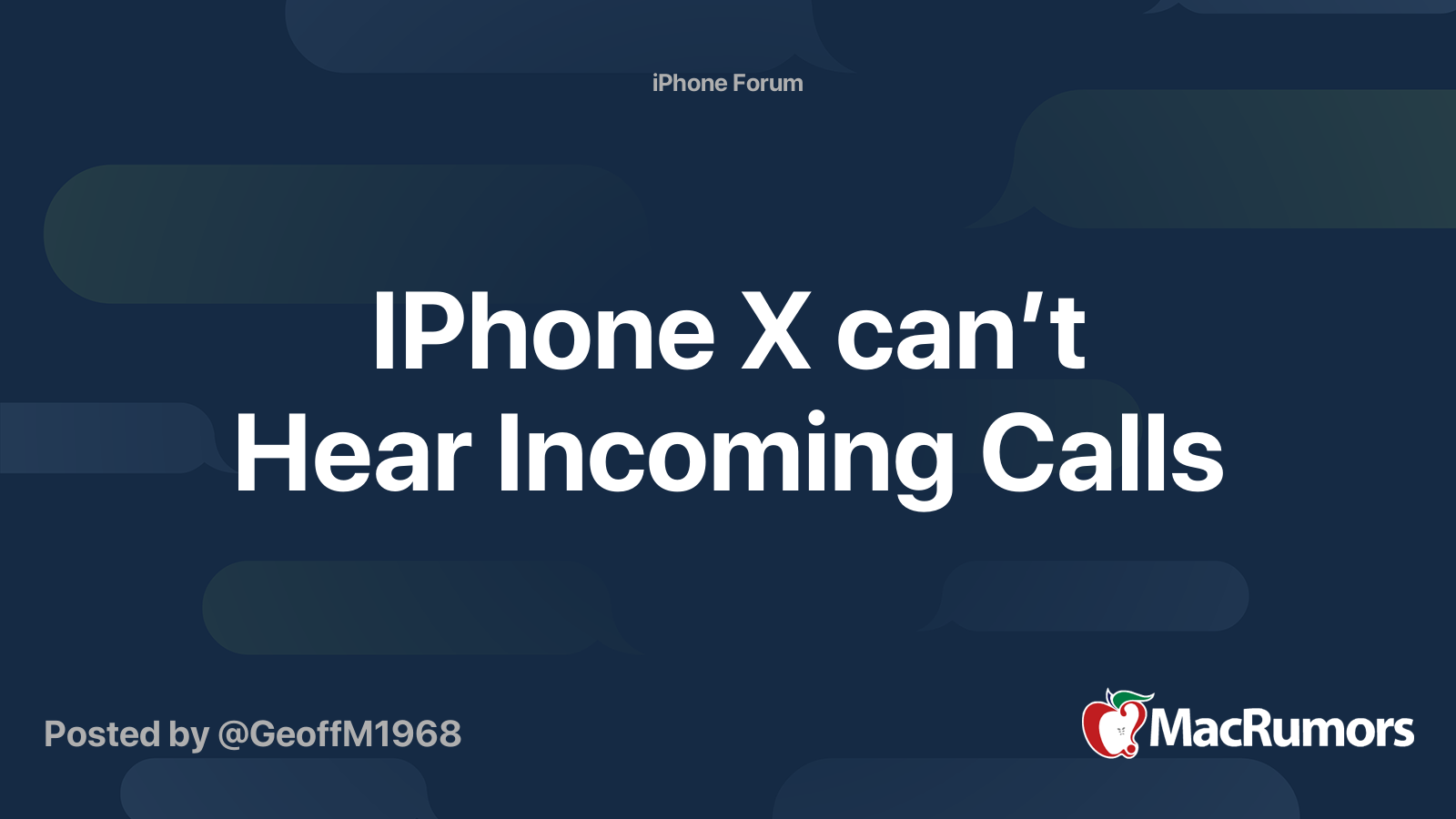 IPhone X can’t Hear Calls MacRumors Forums