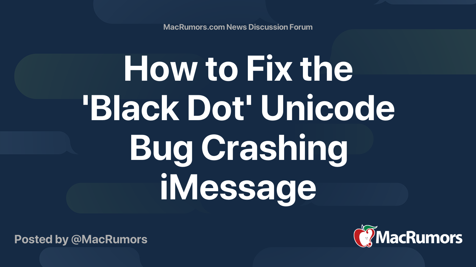 How to Fix the 'Black Dot' Unicode Bug Crashing iMessage | Page 2 ...
