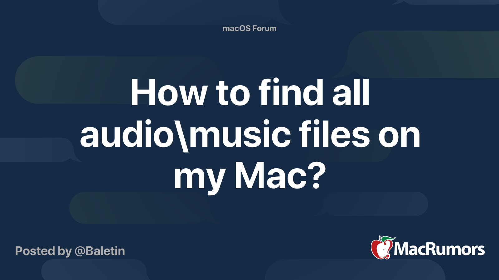 How to find all audio\music files on my Mac? MacRumors Forums
