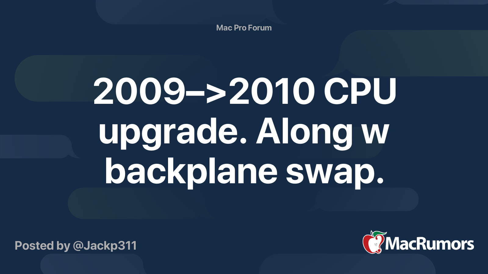 2009–>2010 CPU upgrade. Along w backplane swap. | MacRumors Forums