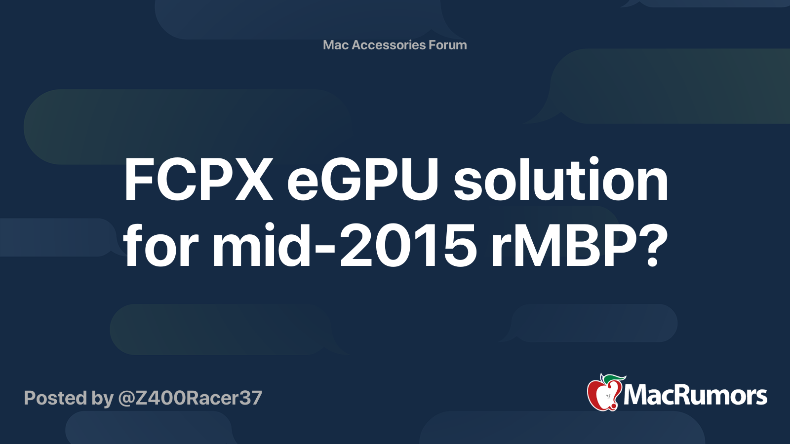 FCPX eGPU solution for mid-2015 rMBP? | MacRumors Forums