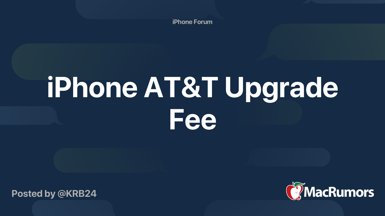 iPhone AT&T Upgrade Fee MacRumors Forums