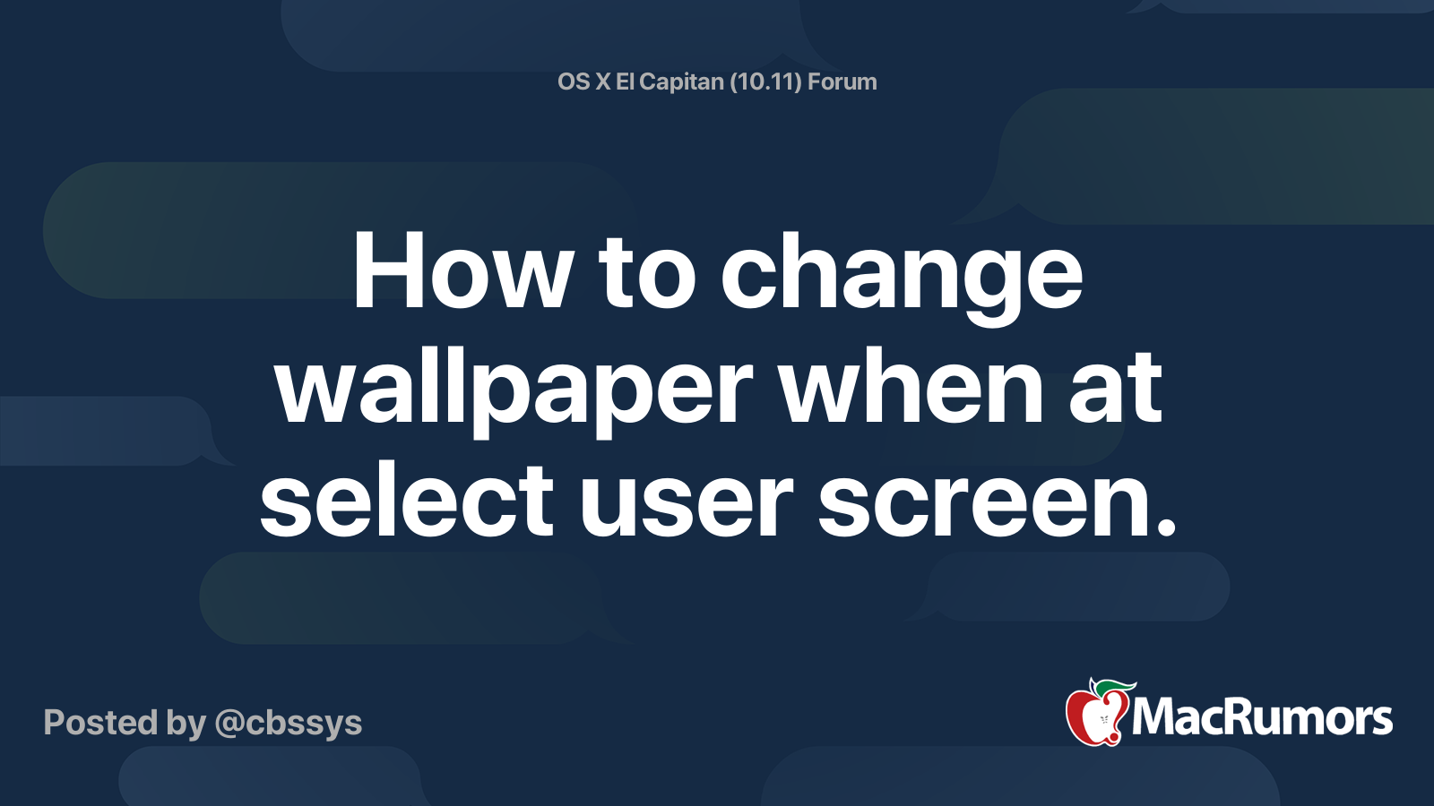 How to change wallpaper when at select user screen. MacRumors Forums