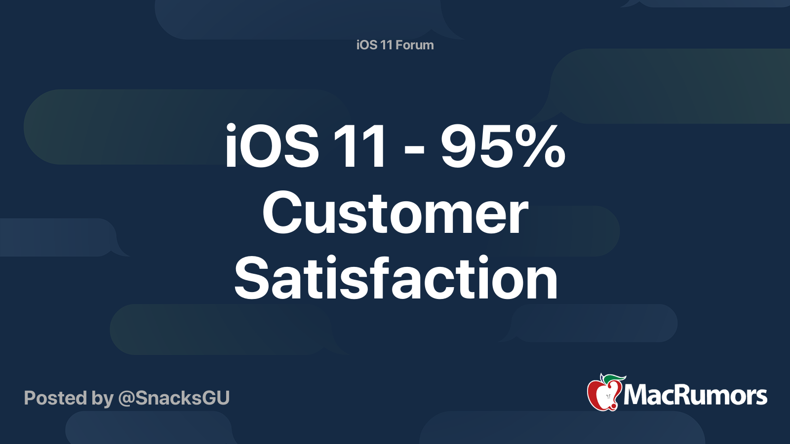 iOS 11 - 95% Customer Satisfaction | MacRumors Forums