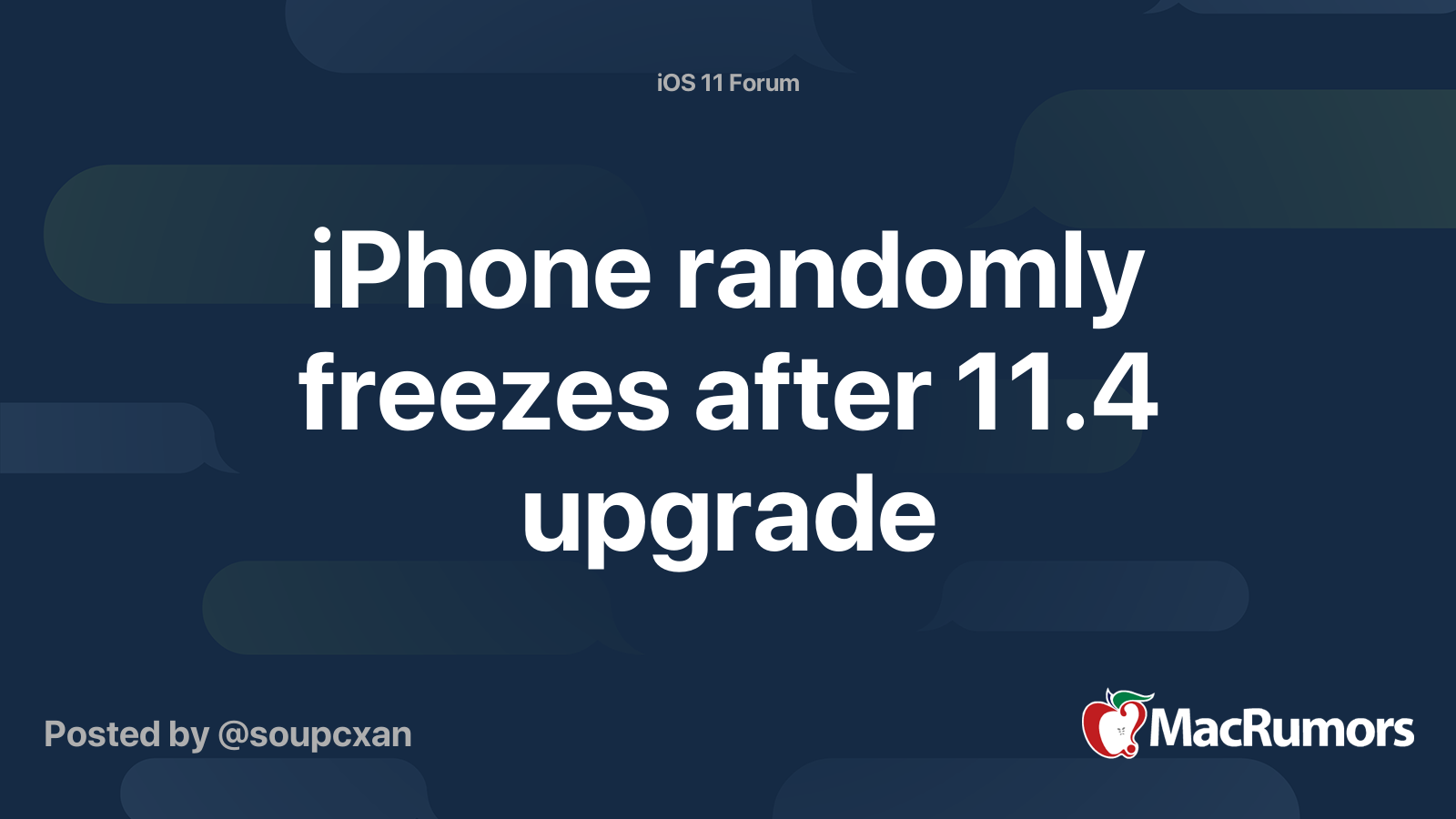 iPhone randomly freezes after 11.4 upgrade | MacRumors Forums