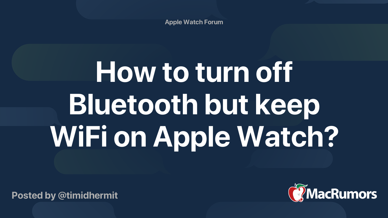 How To Turn Off Bluetooth But Keep Wifi On Apple Watch Macrumors Forums