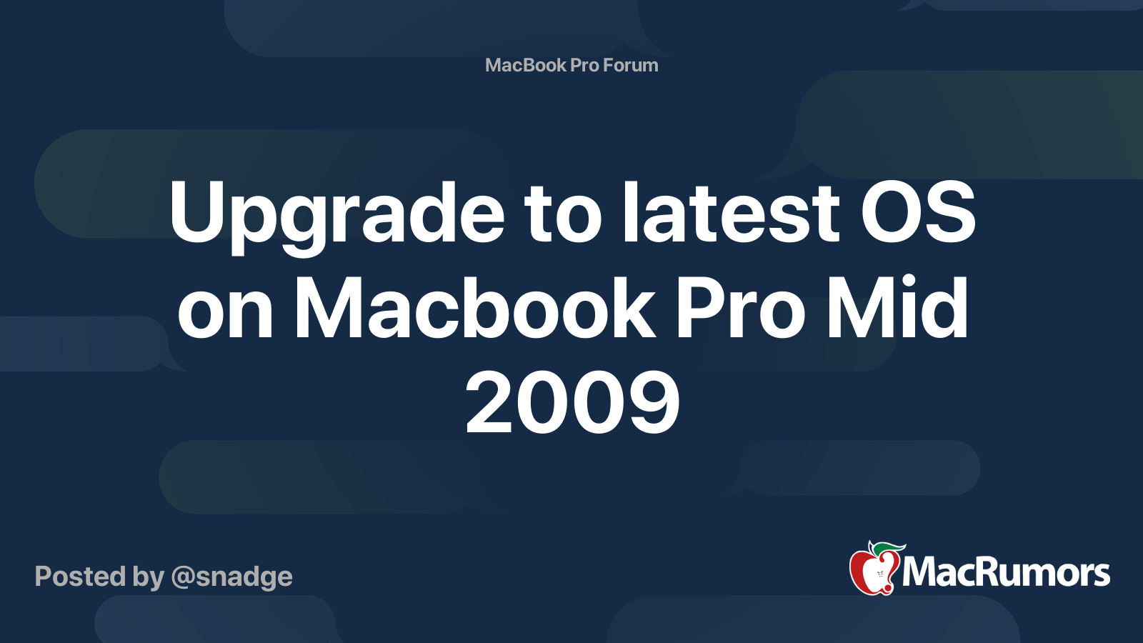 upgrade-to-latest-os-on-macbook-pro-mid-2009-macrumors-forums