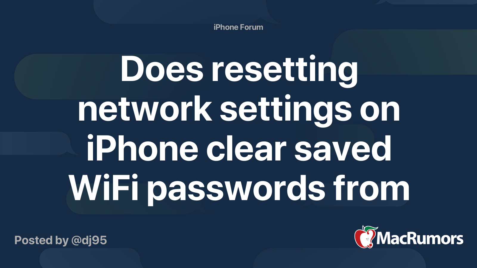 Does resetting network settings on iPhone clear saved WiFi passwords