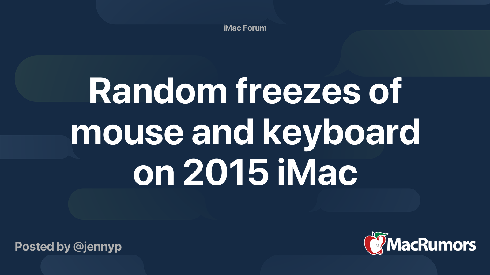 Random freezes of mouse and keyboard on 2015 iMac MacRumors Forums