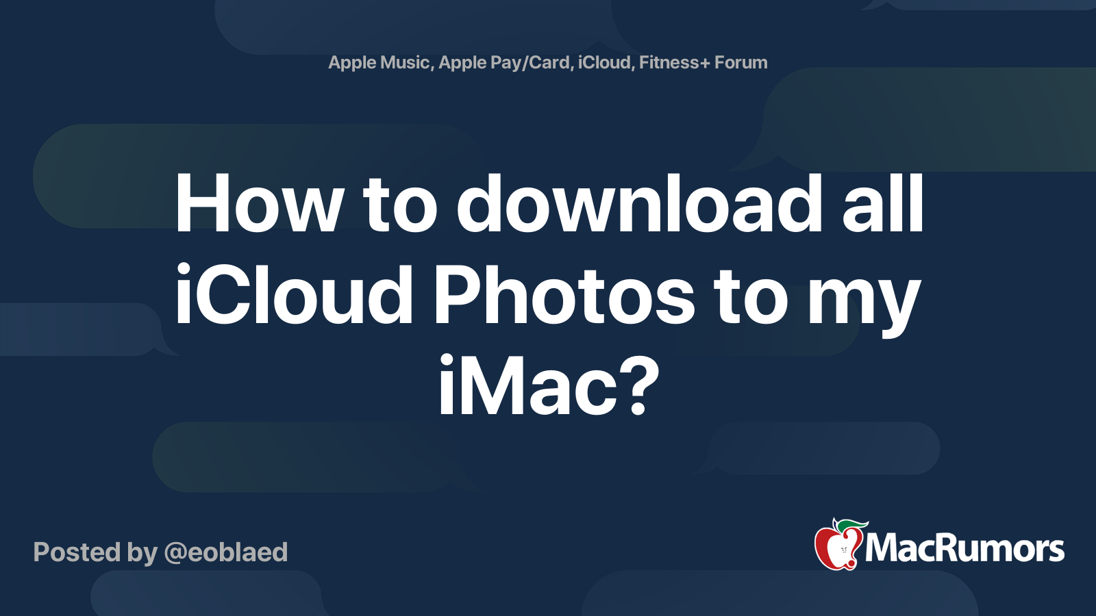 how-to-download-all-icloud-photos-to-my-imac-macrumors-forums