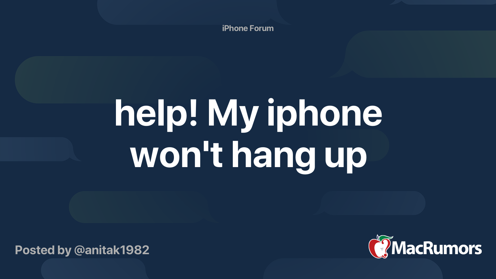 help! My iphone won't hang up | MacRumors Forums