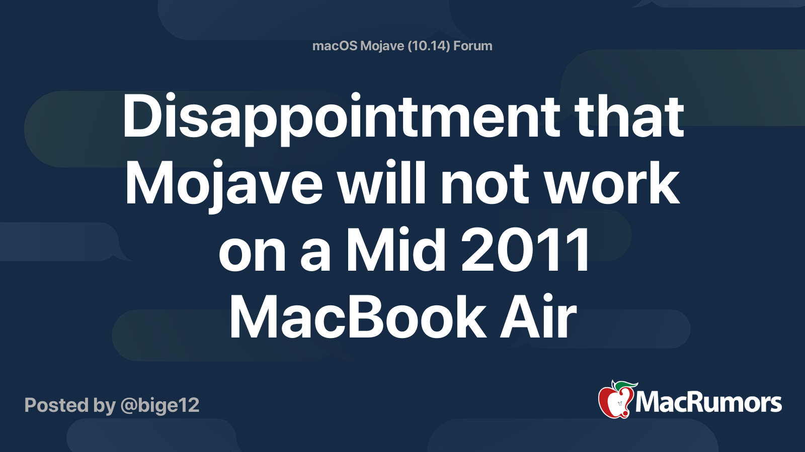 Disappointment That Mojave Will Not Work On A Mid 11 Macbook Air Macrumors Forums