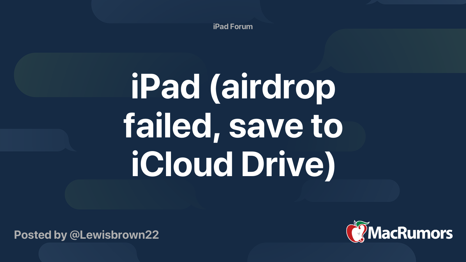 iPad (airdrop failed, save to iCloud Drive) | MacRumors Forums