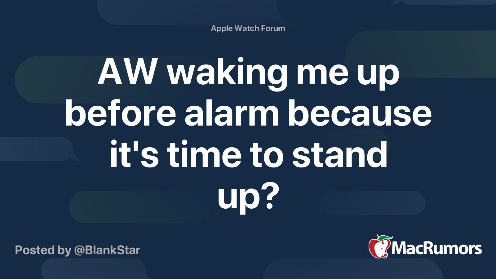 AW waking me up before alarm because it's time to stand up? MacRumors