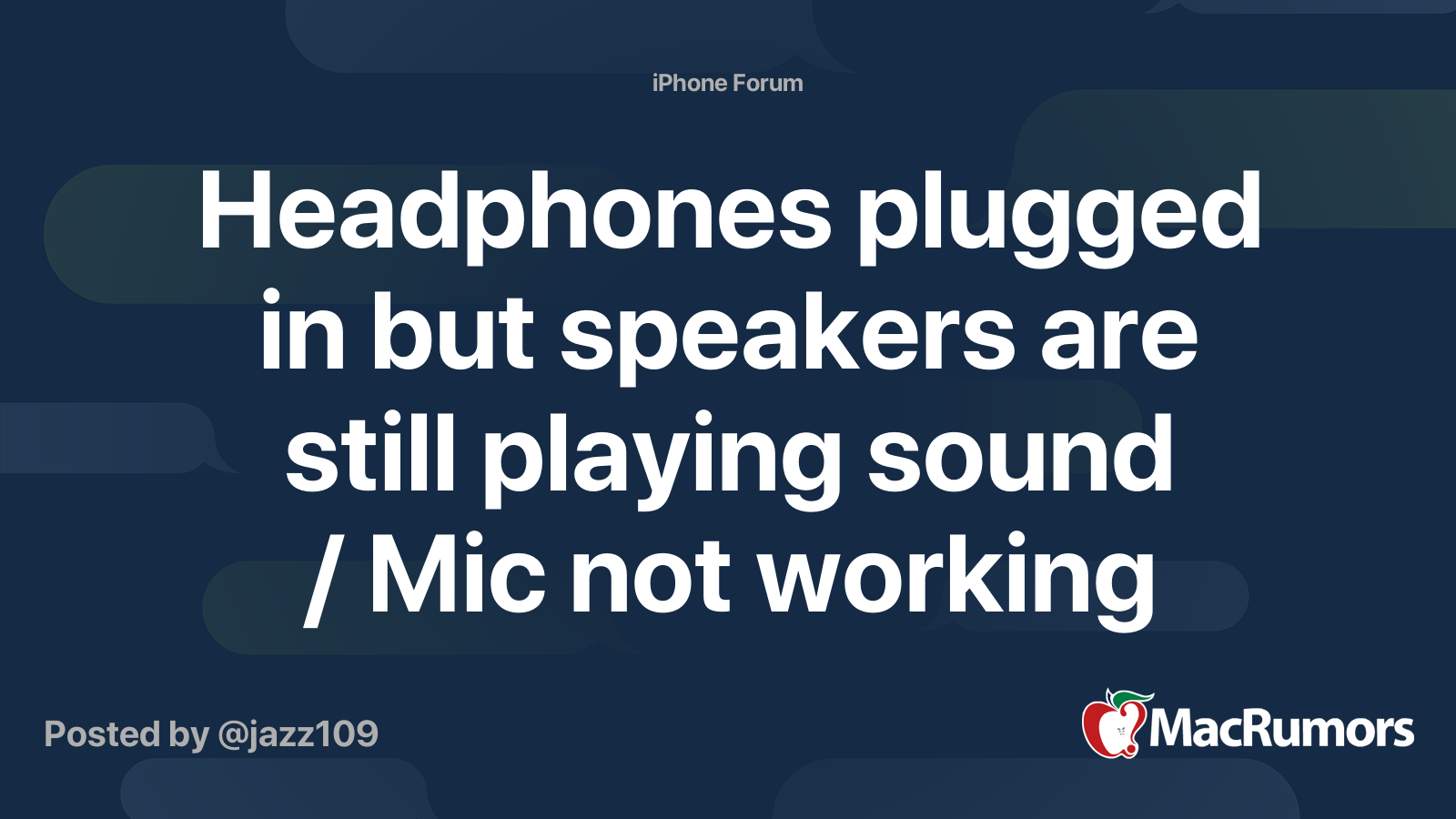 Headphones plugged in but speakers are still playing sound Mic