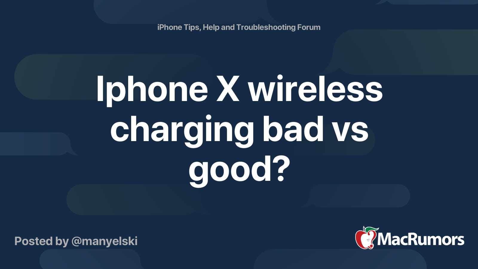 Iphone X wireless charging bad vs good? MacRumors Forums